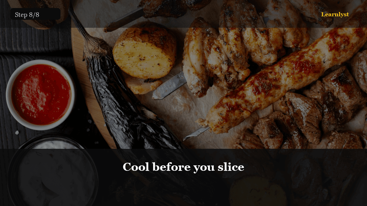 Cool before you slice