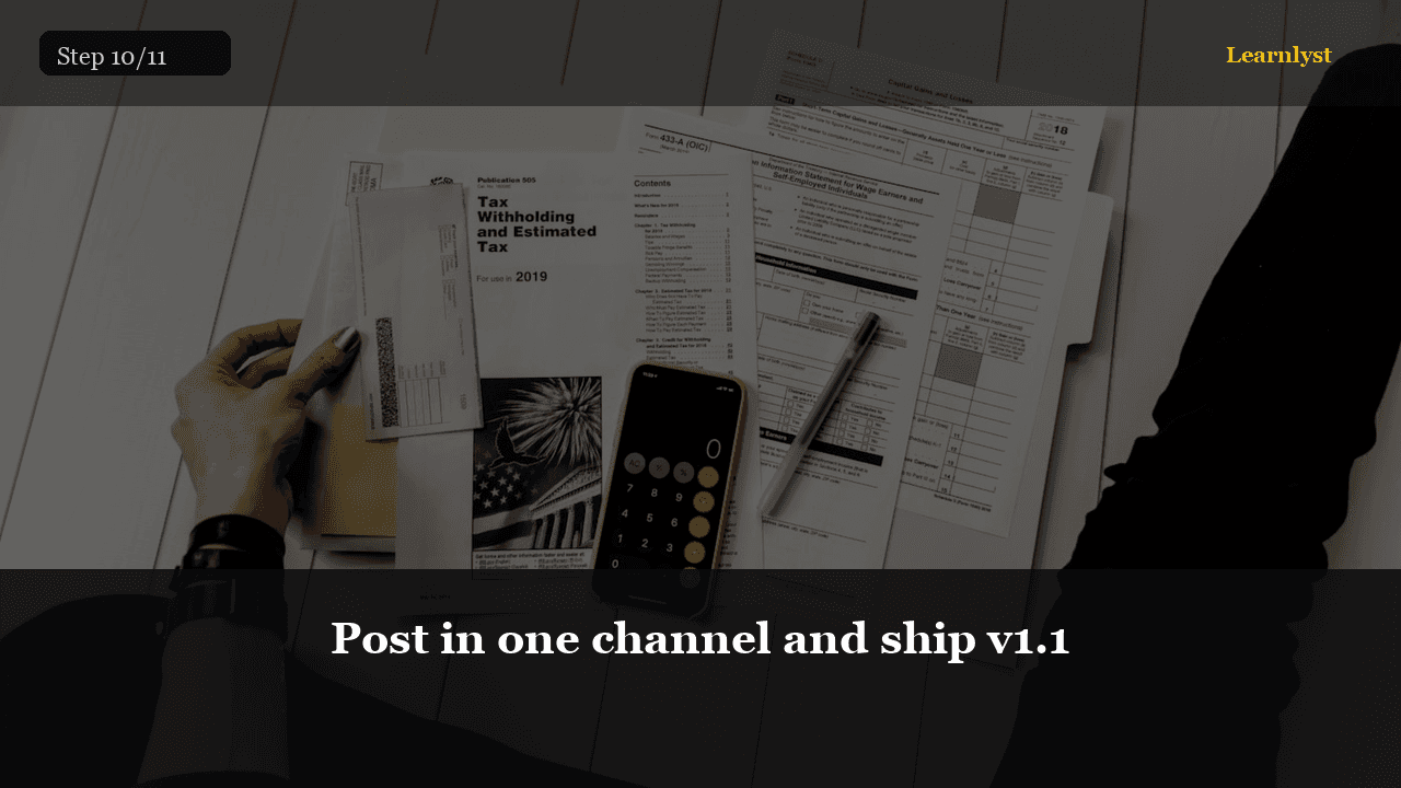 Post in one channel and ship v1.1