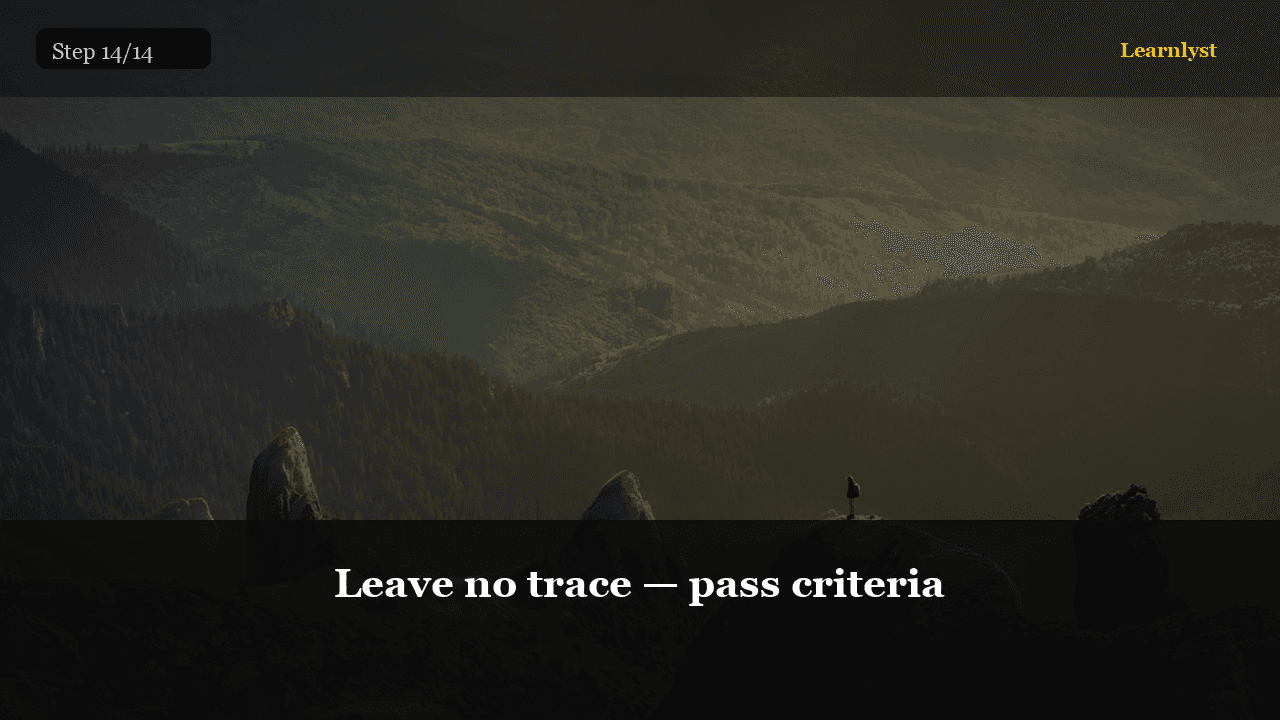 Leave no trace — pass criteria — Outdoor Skills tip photo