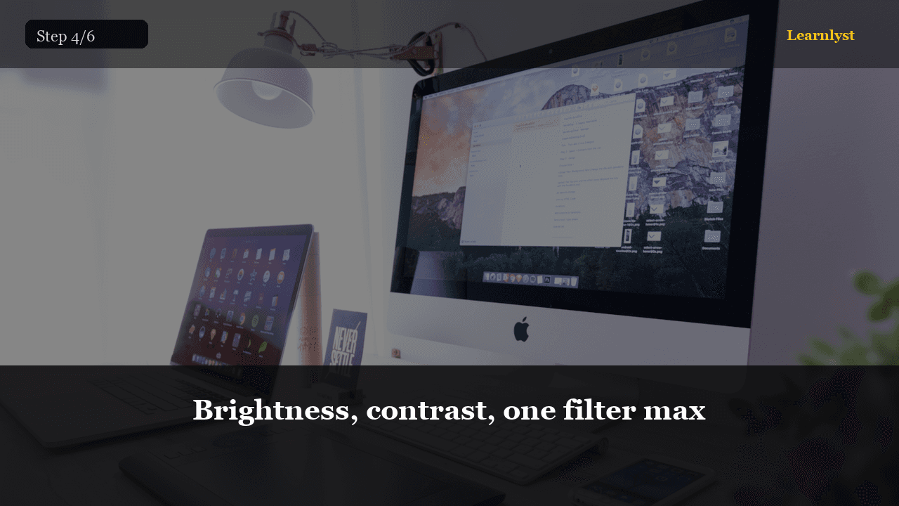 Brightness, contrast, one filter max — Tech & Internet tip photo