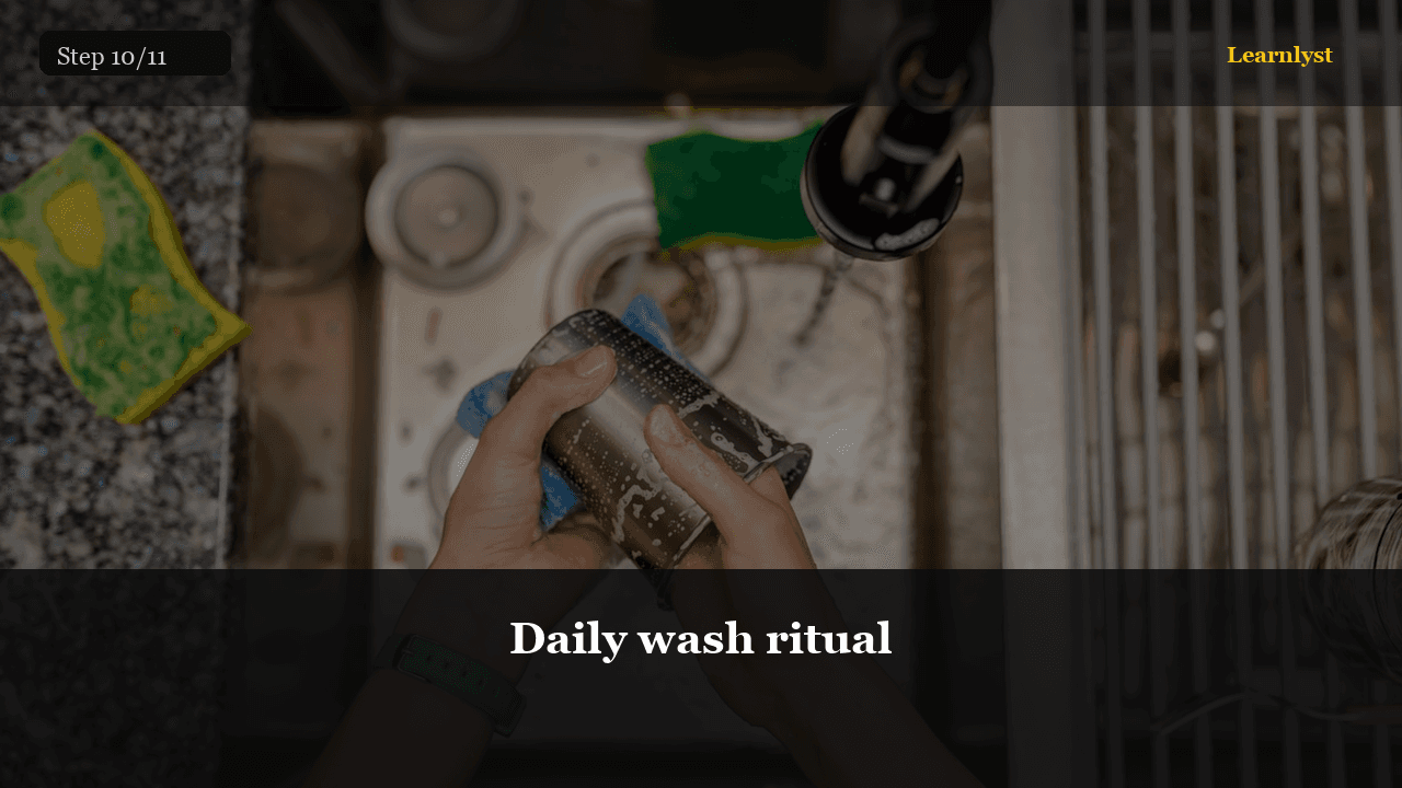 Daily wash ritual