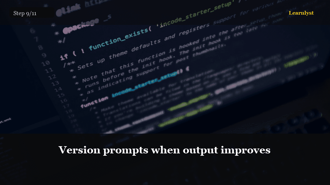 Version prompts when output improves