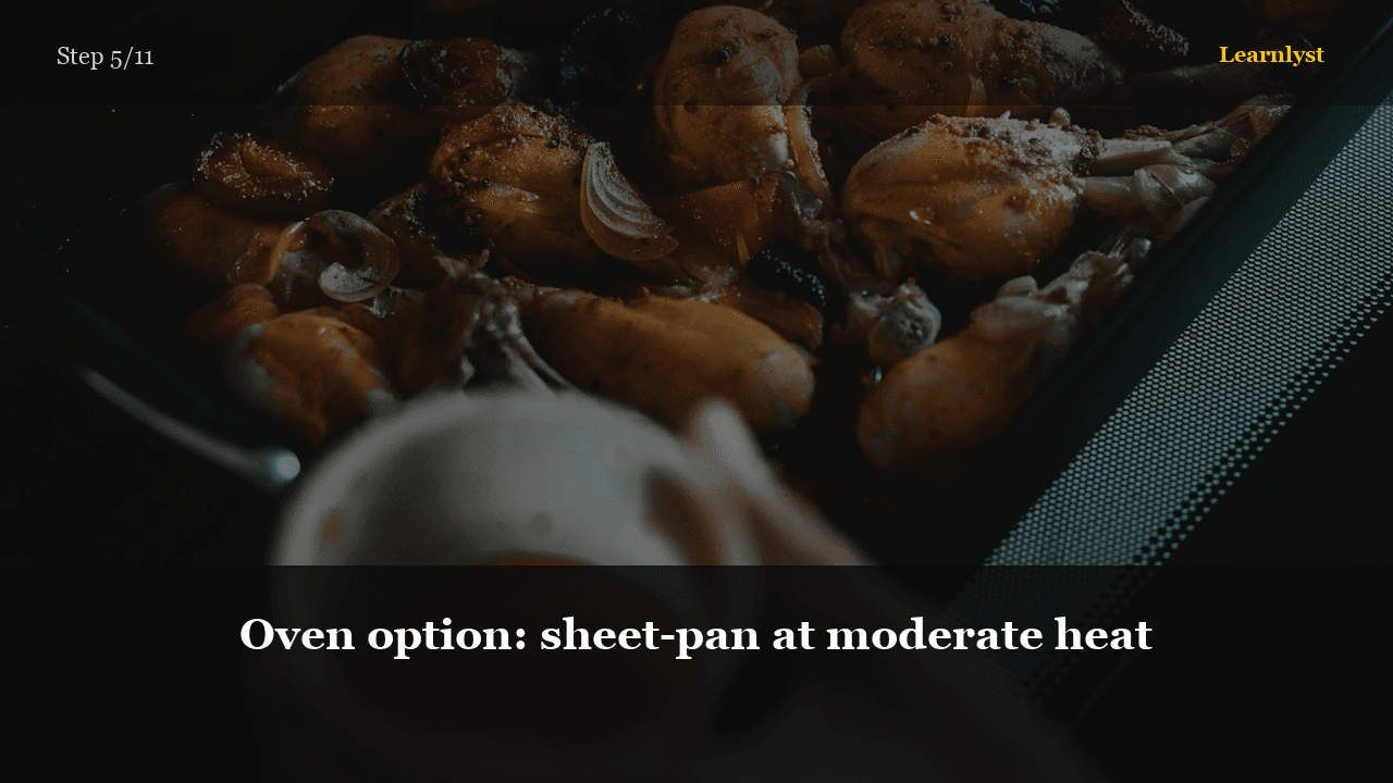 Oven option: sheet-pan at moderate heat