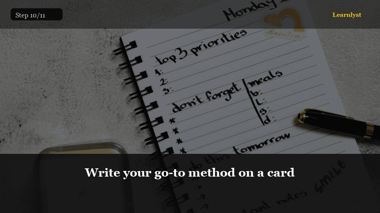 Write your go-to method on a card