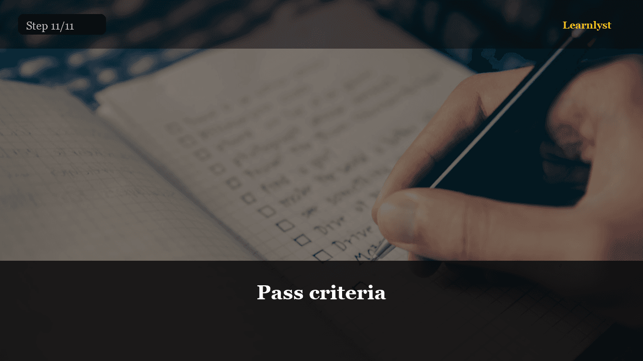 Pass criteria