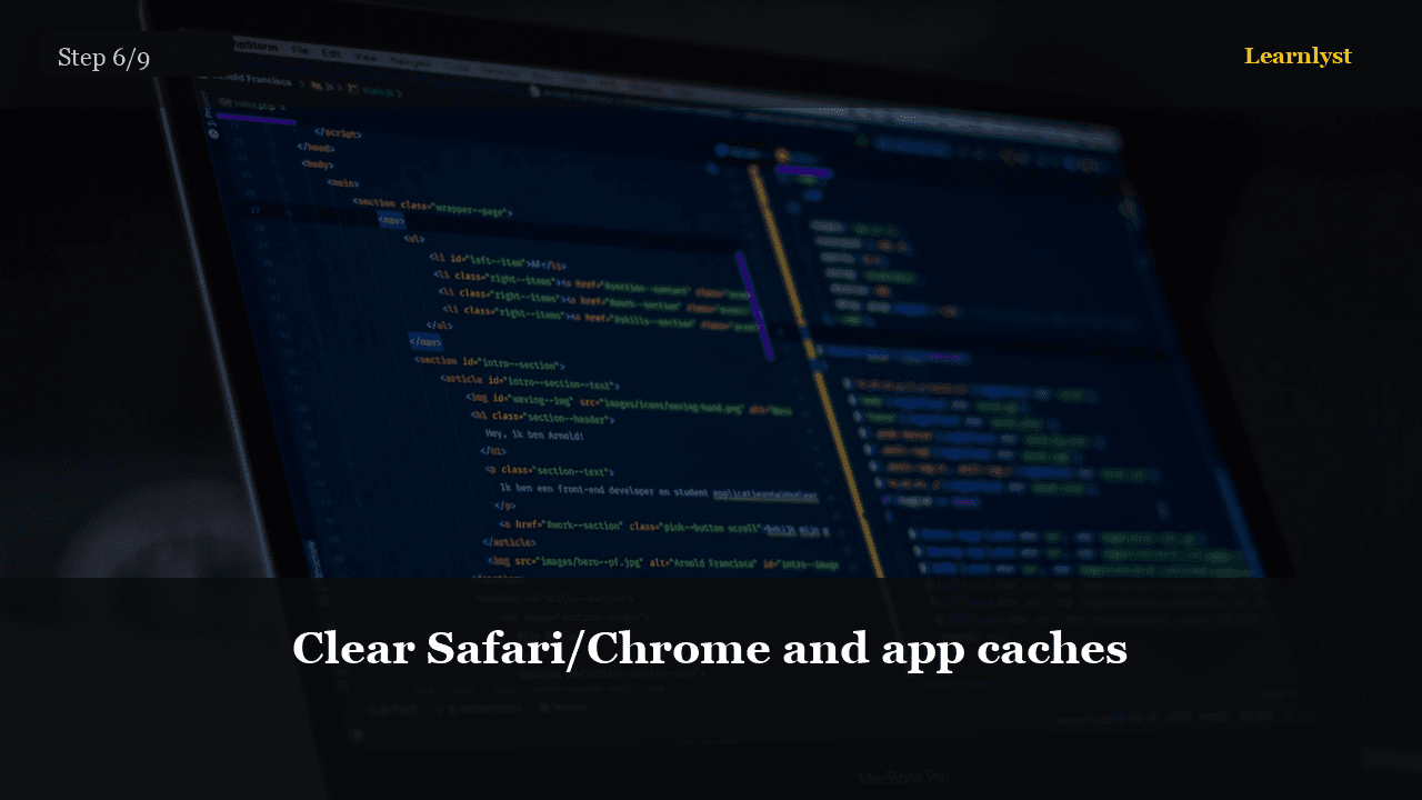 Clear Safari/Chrome and app caches