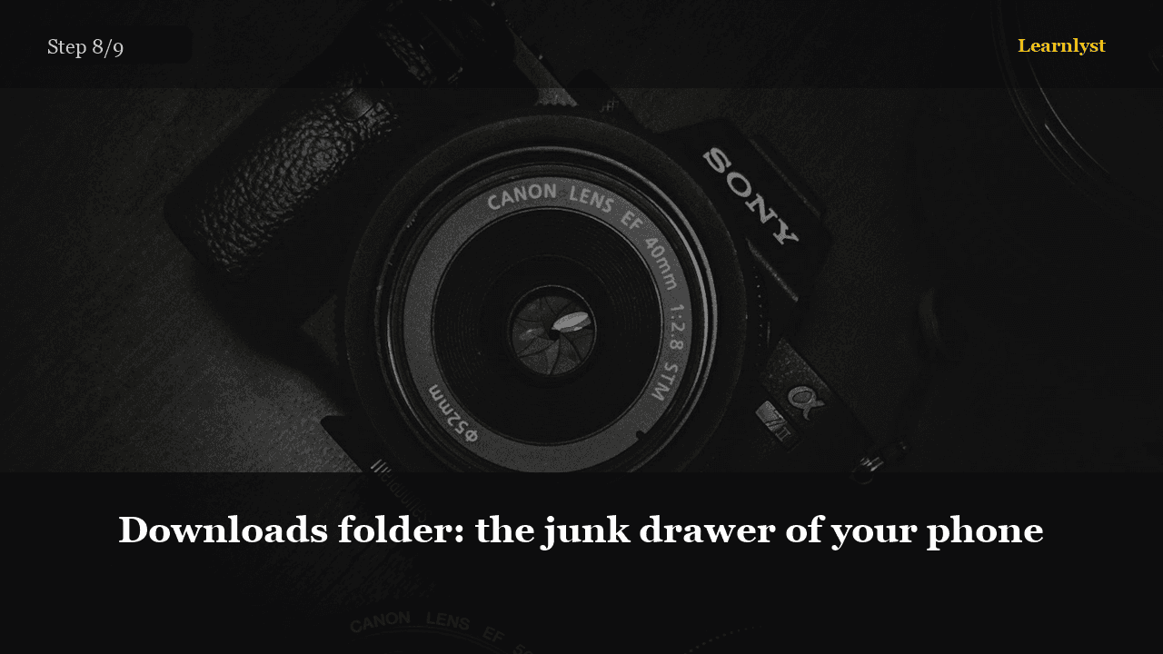Downloads folder: the junk drawer of your phone