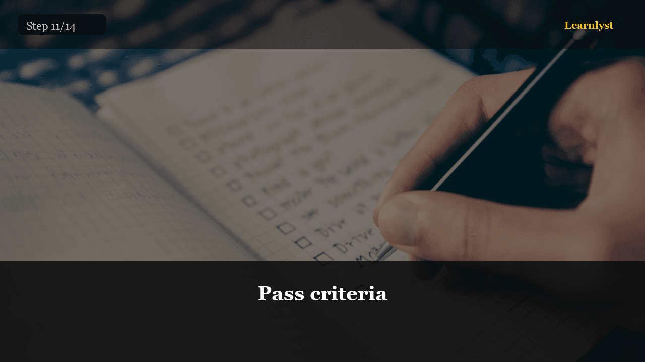 Pass criteria
