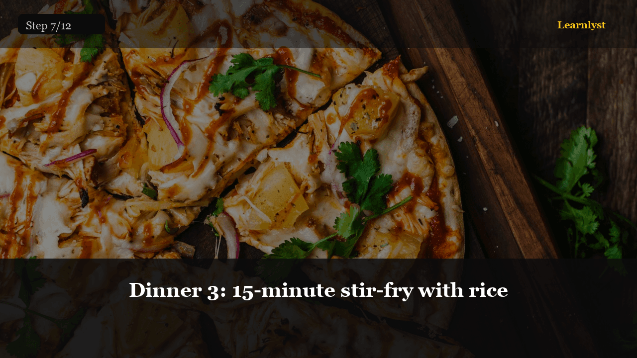 Dinner 3: 15-minute stir-fry with rice