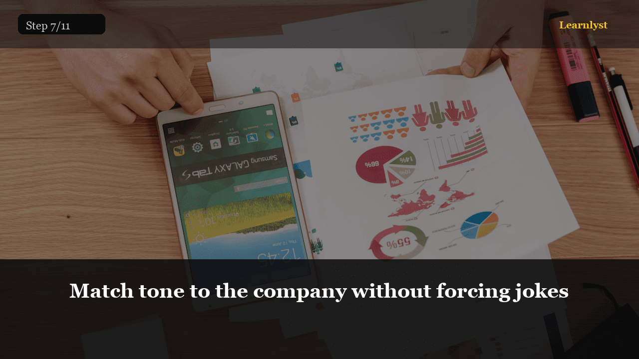 Match tone to the company without forcing jokes