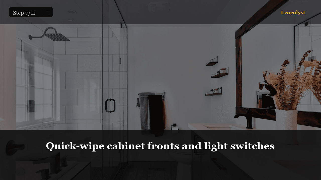 Quick-wipe cabinet fronts and light switches — Cleaning & Laundry tip photo