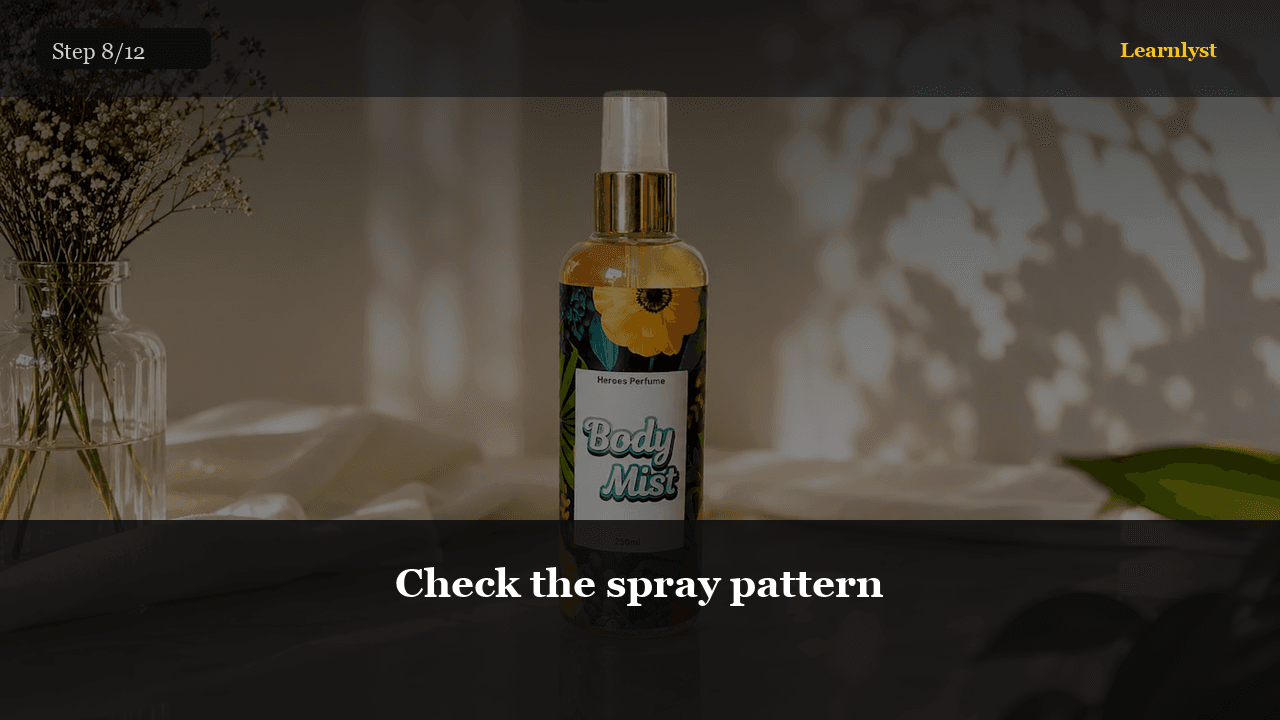 Check the spray pattern