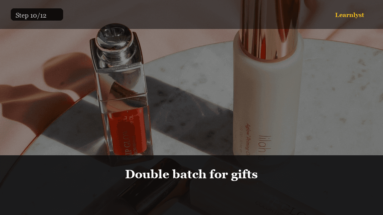 Double batch for gifts