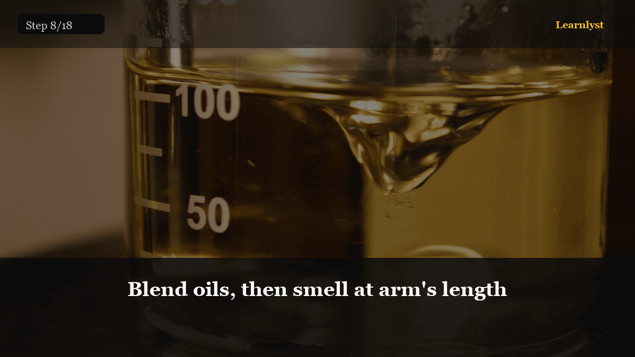 Blend oils, then smell at arm's length