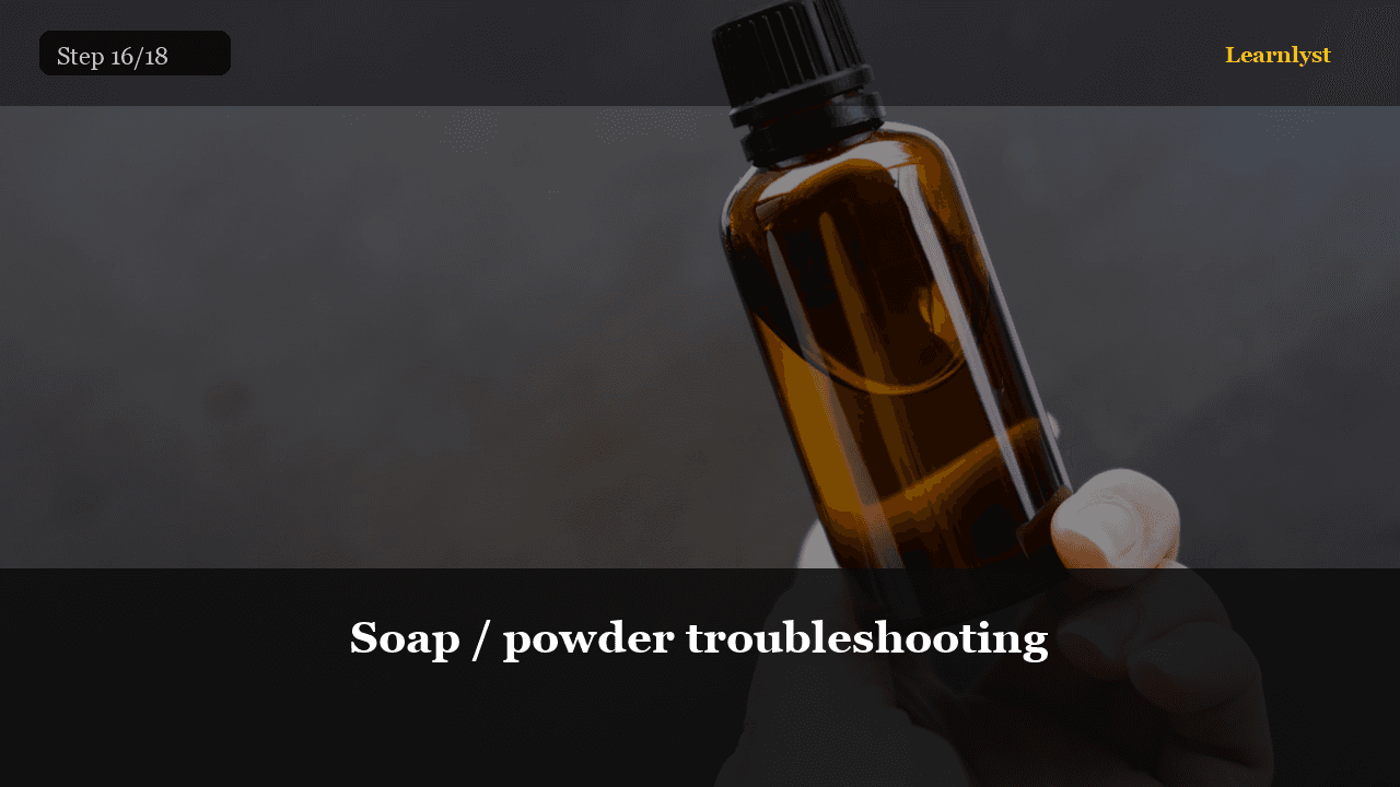 Soap / powder troubleshooting — Beauty & Grooming tip photo