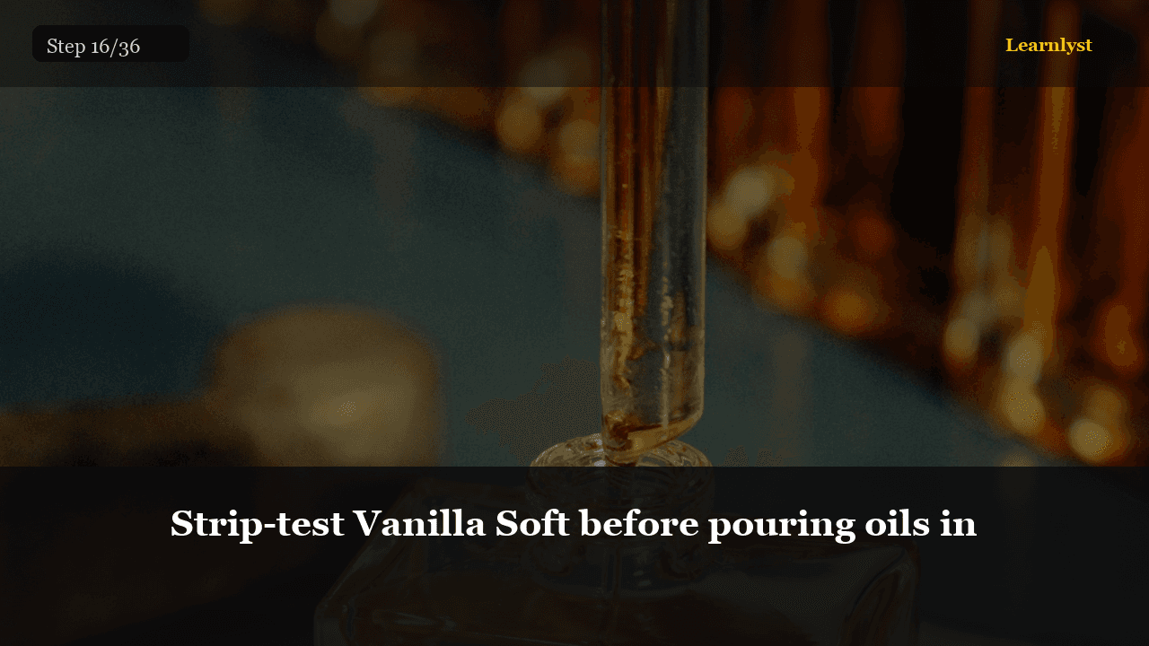 Strip-test Vanilla Soft before pouring oils in — Beauty & Grooming tip photo
