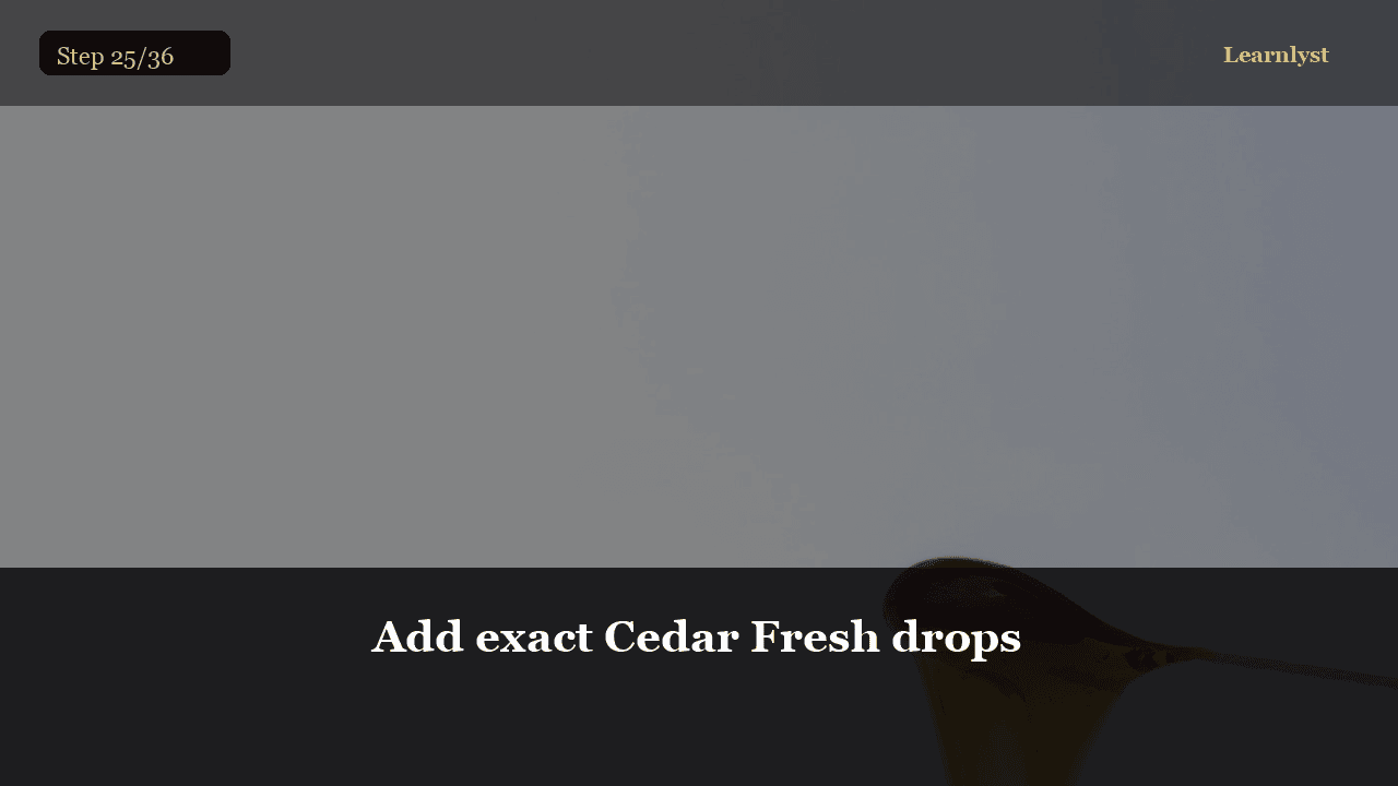Add exact Cedar Fresh drops — Beauty & Grooming tip photo
