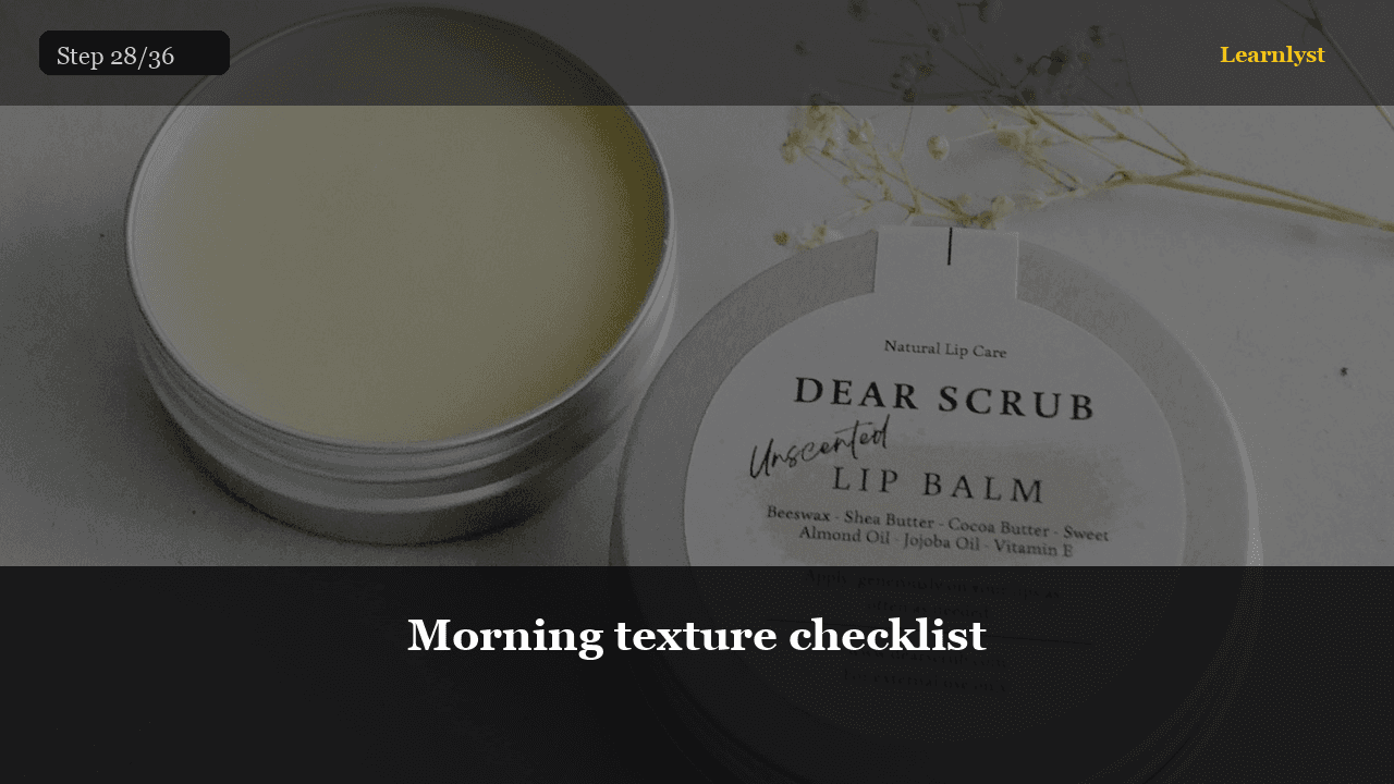 Morning texture checklist — Beauty & Grooming tip photo