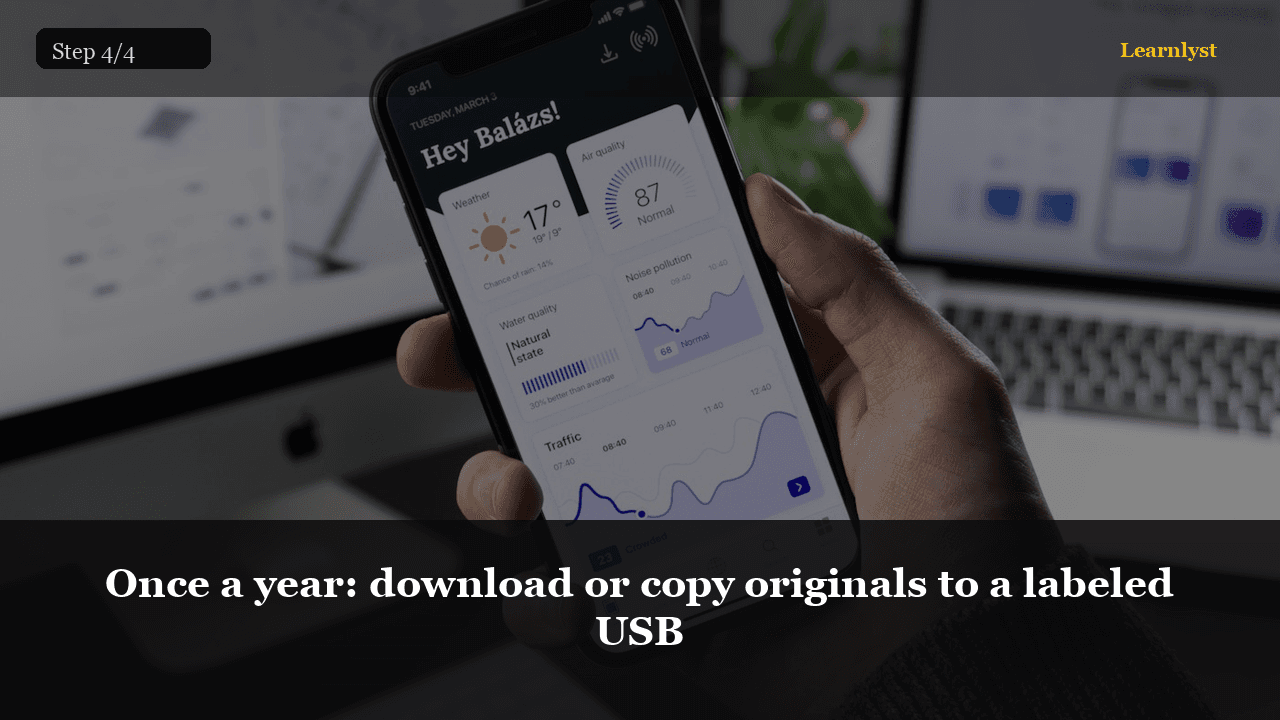 Once a year: download or copy originals to a labeled USB — Phones tip photo