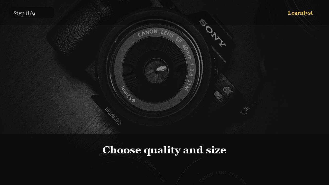 Choose quality and size