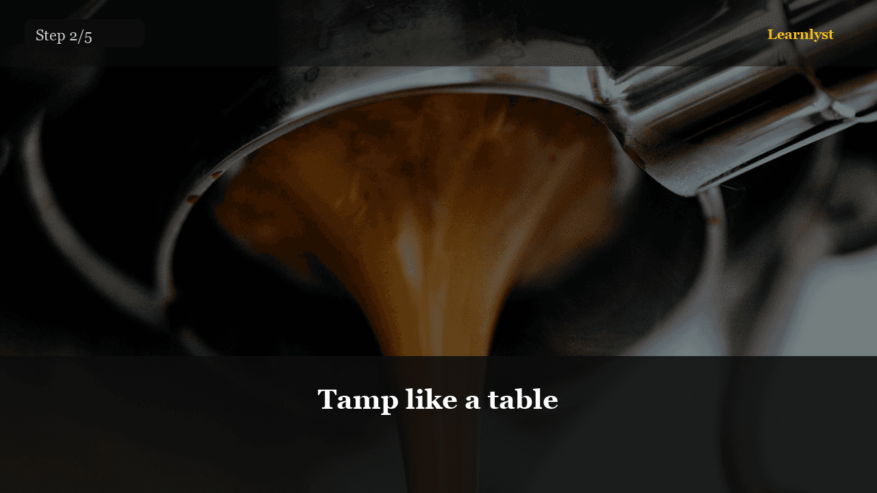 Tamp like a table — Coffee & Drinks tip photo