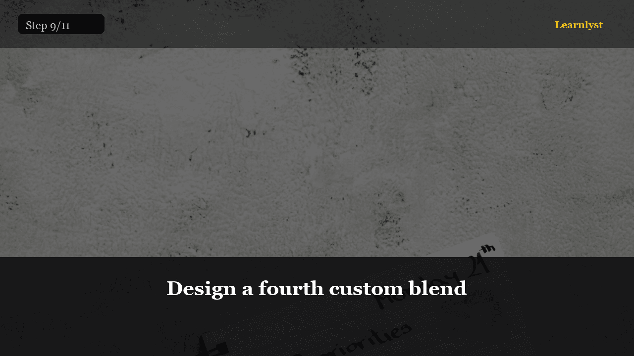 Design a fourth custom blend