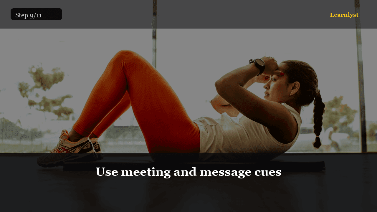 Use meeting and message cues