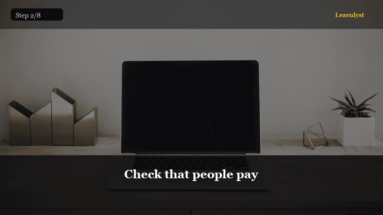 Check that people pay — Make Money Online tip photo