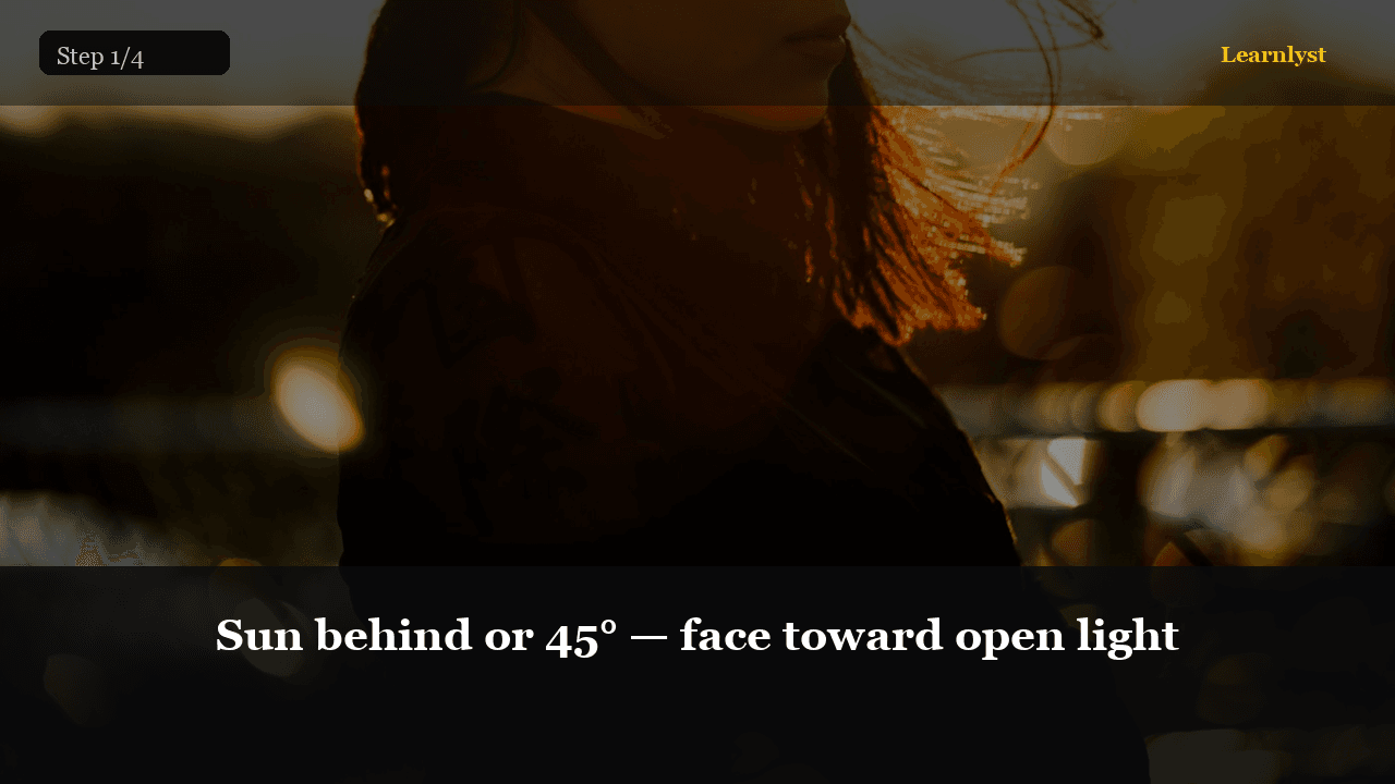 Sun behind or 45° — face toward open light — Photography tip photo