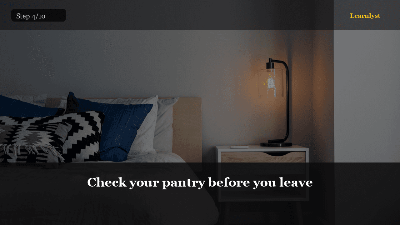 Check your pantry before you leave