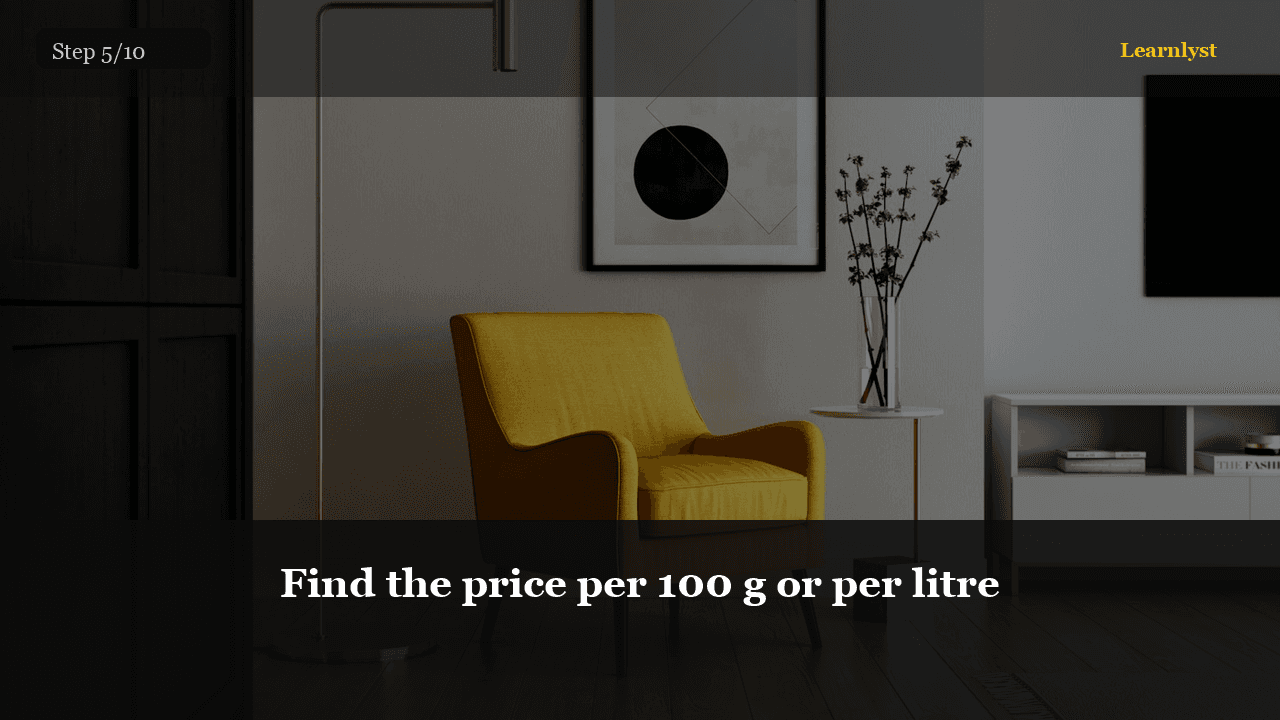 Find the price per 100 g or per litre