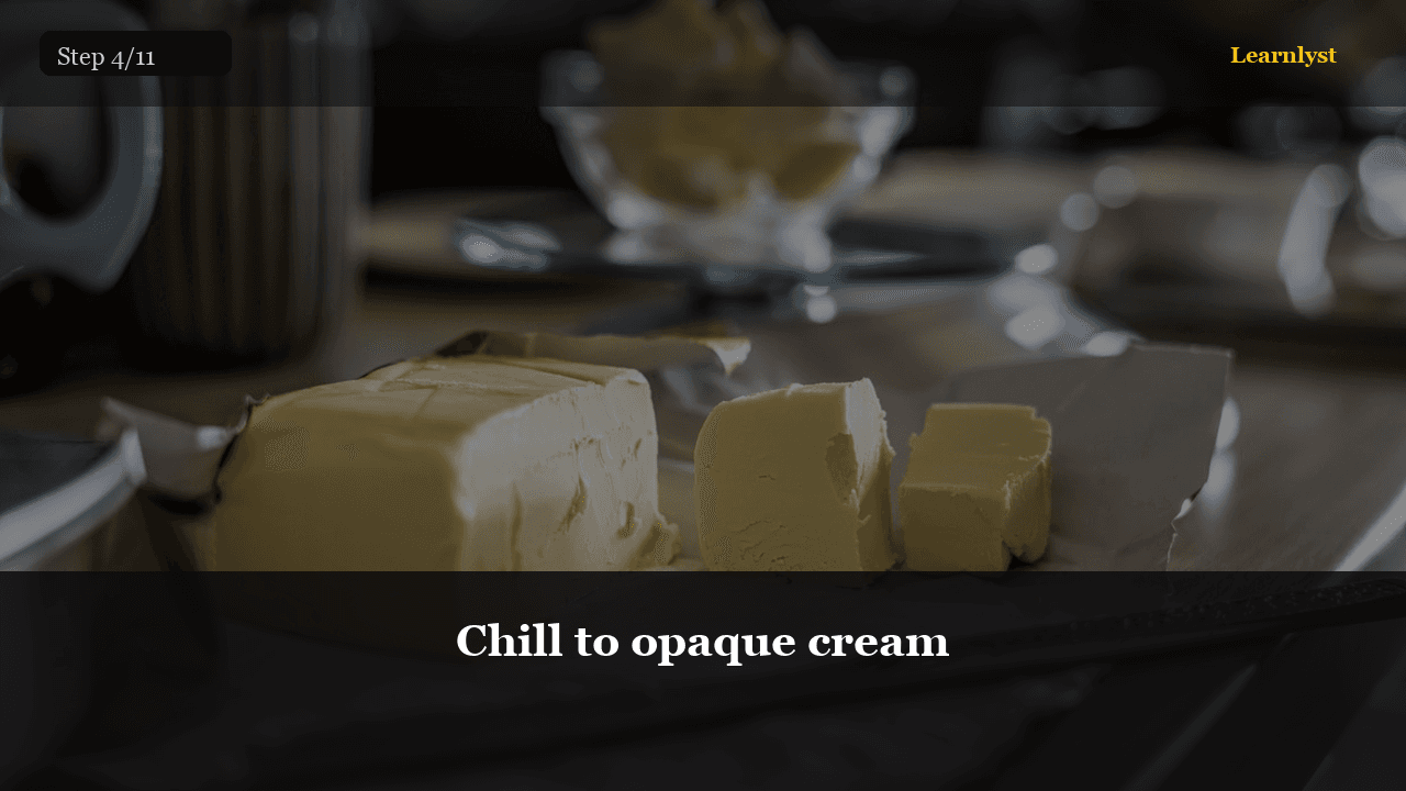 Chill to opaque cream