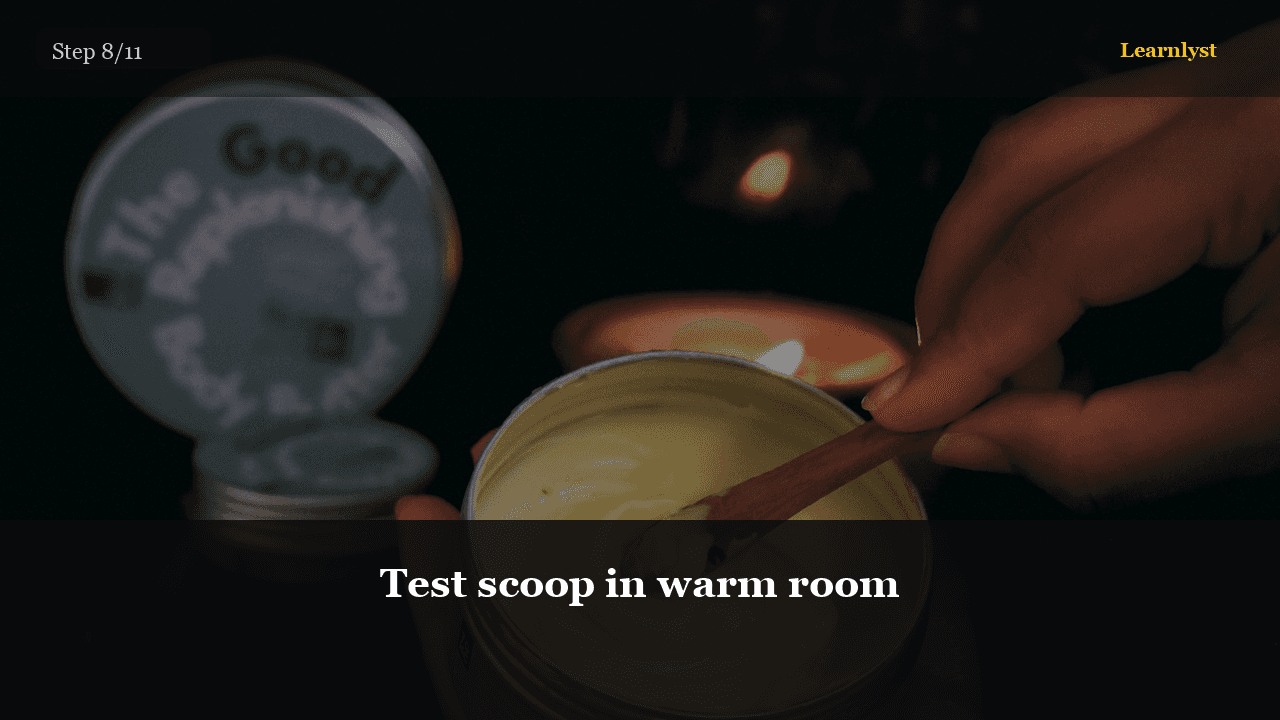 Test scoop in warm room