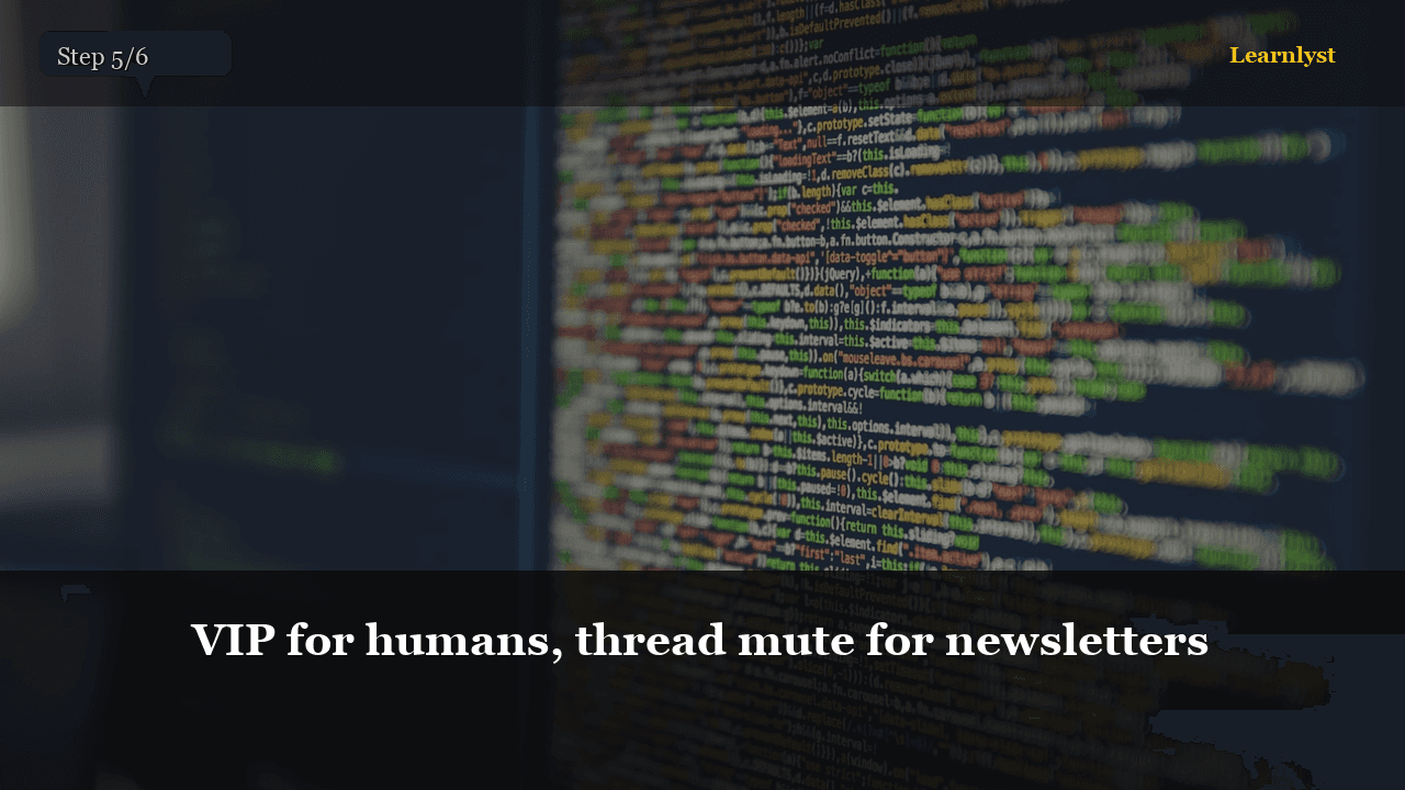 VIP for humans, thread mute for newsletters