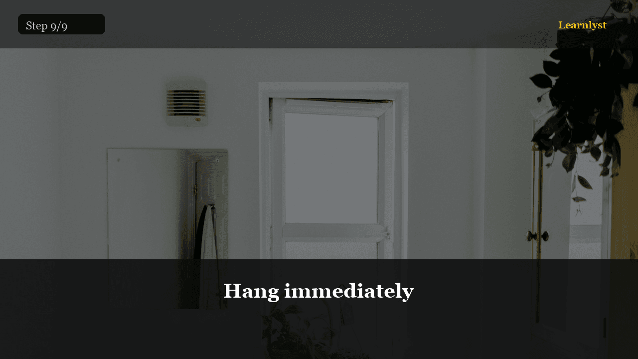 Hang immediately