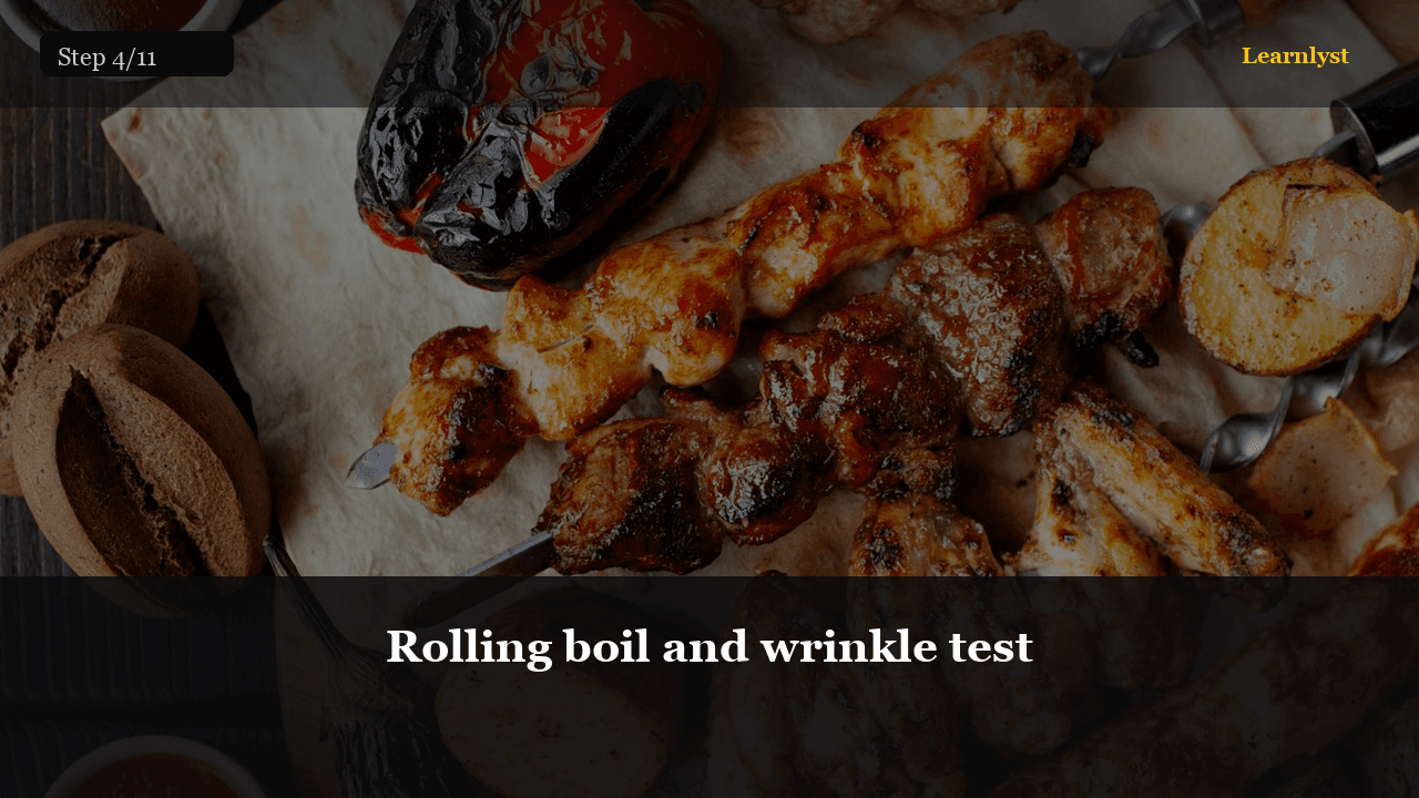 Rolling boil and wrinkle test