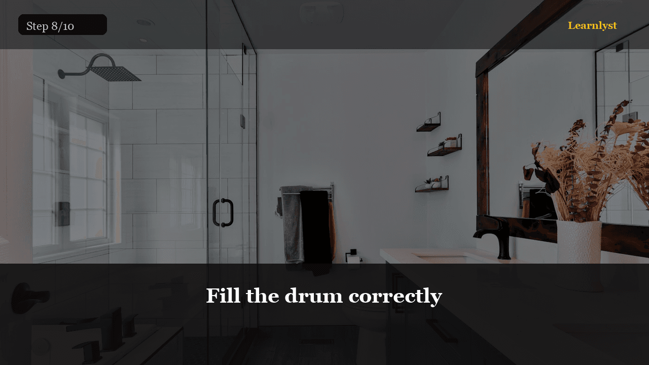 Fill the drum correctly