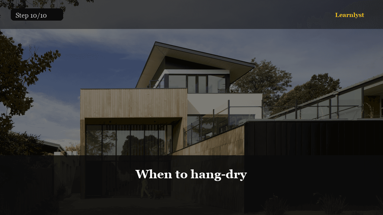 When to hang-dry