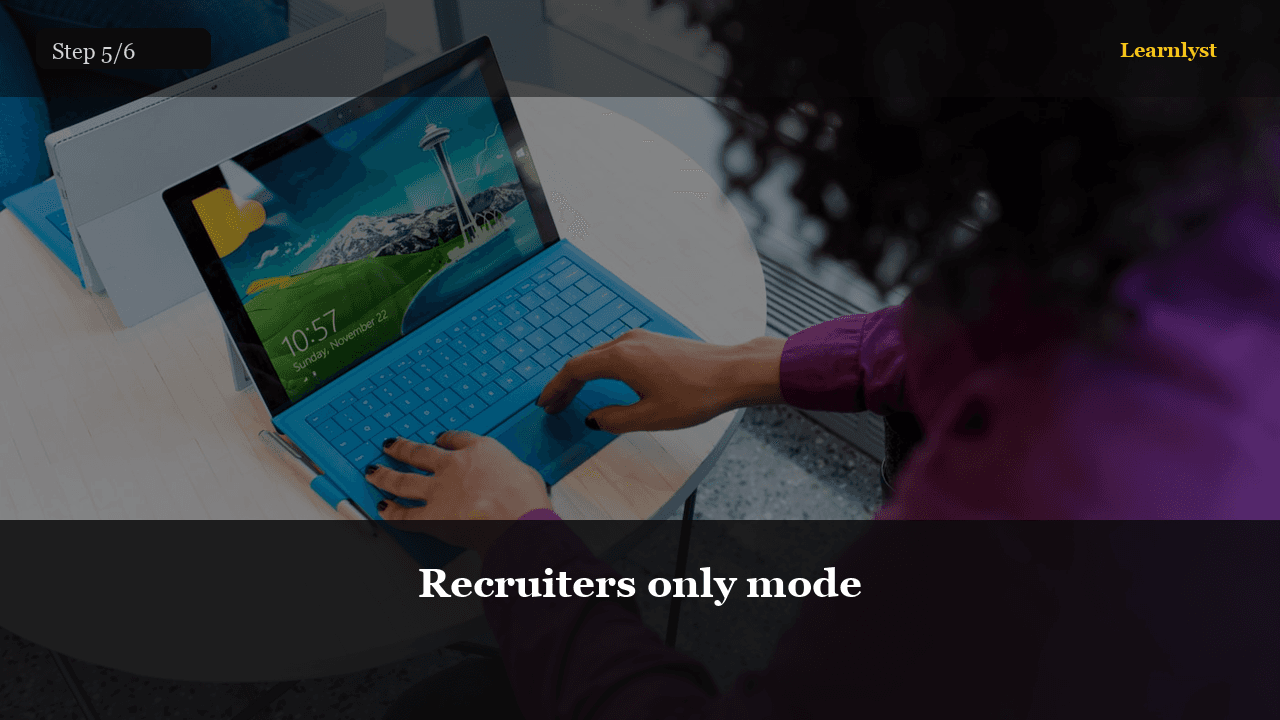 Recruiters only mode — step 5 photo from LinkedIn Profile Recruiters Actually Click