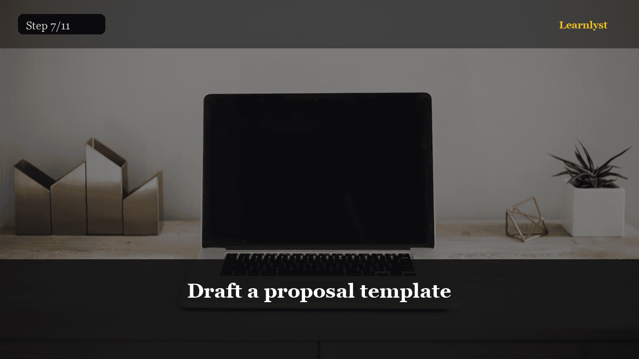 Draft a proposal template