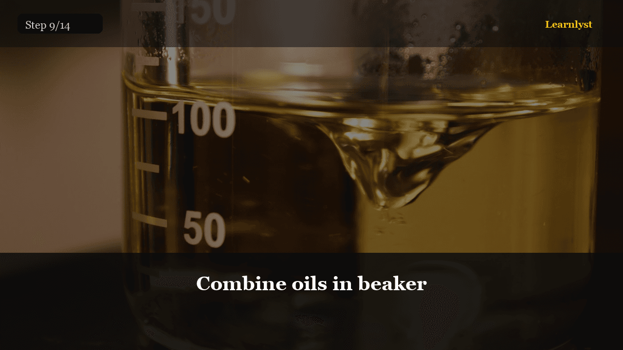 Combine oils in beaker