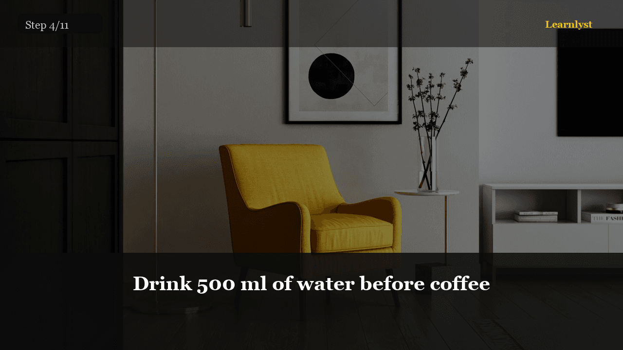 Drink 500 ml of water before coffee