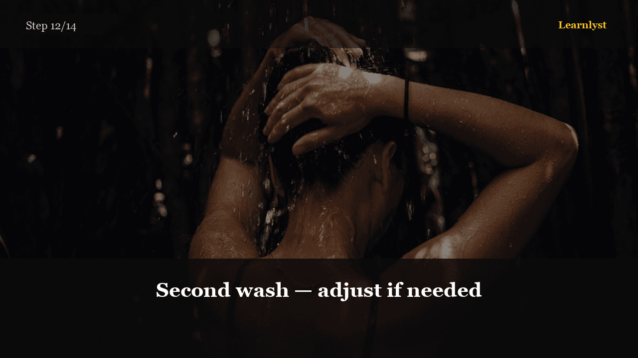 Second wash — adjust if needed