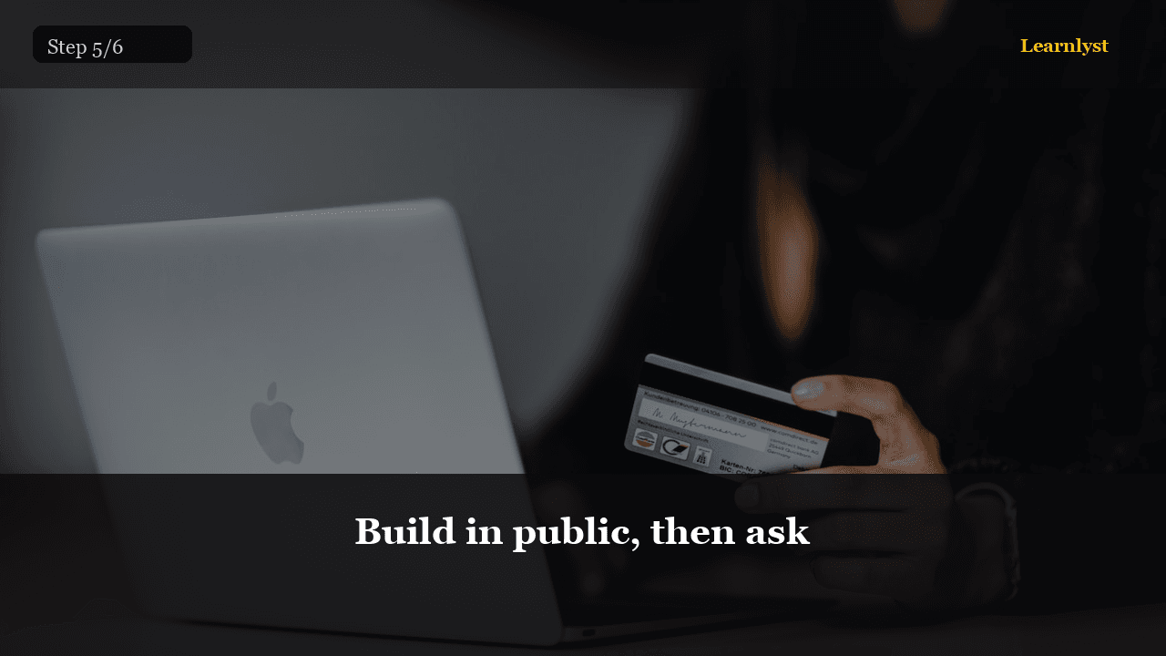 Build in public, then ask — step 5 photo from Notion Templates Business
