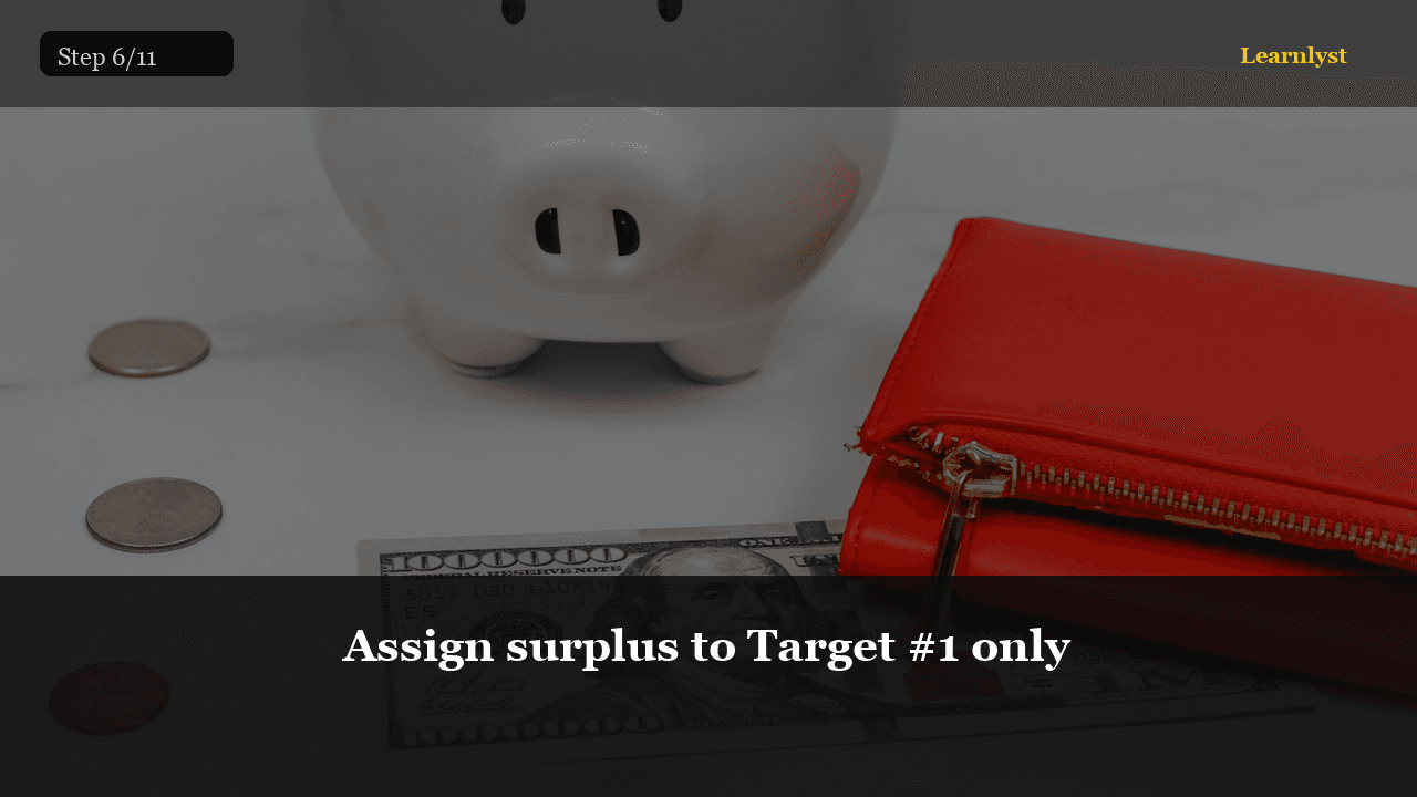 Assign surplus to Target #1 only