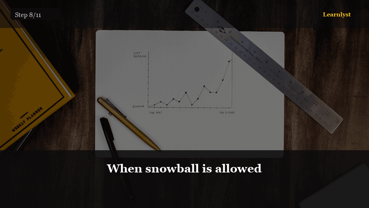 When snowball is allowed