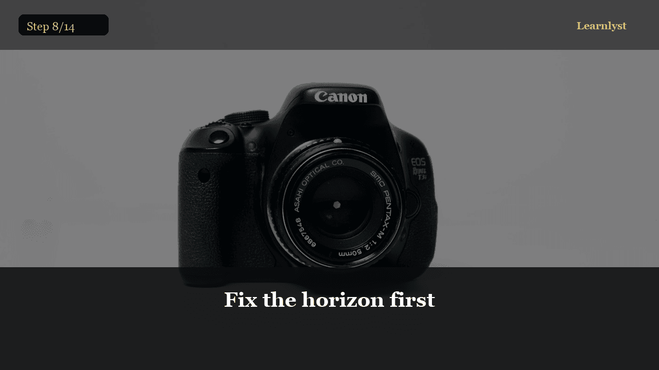 Fix the horizon first — Photography tip photo