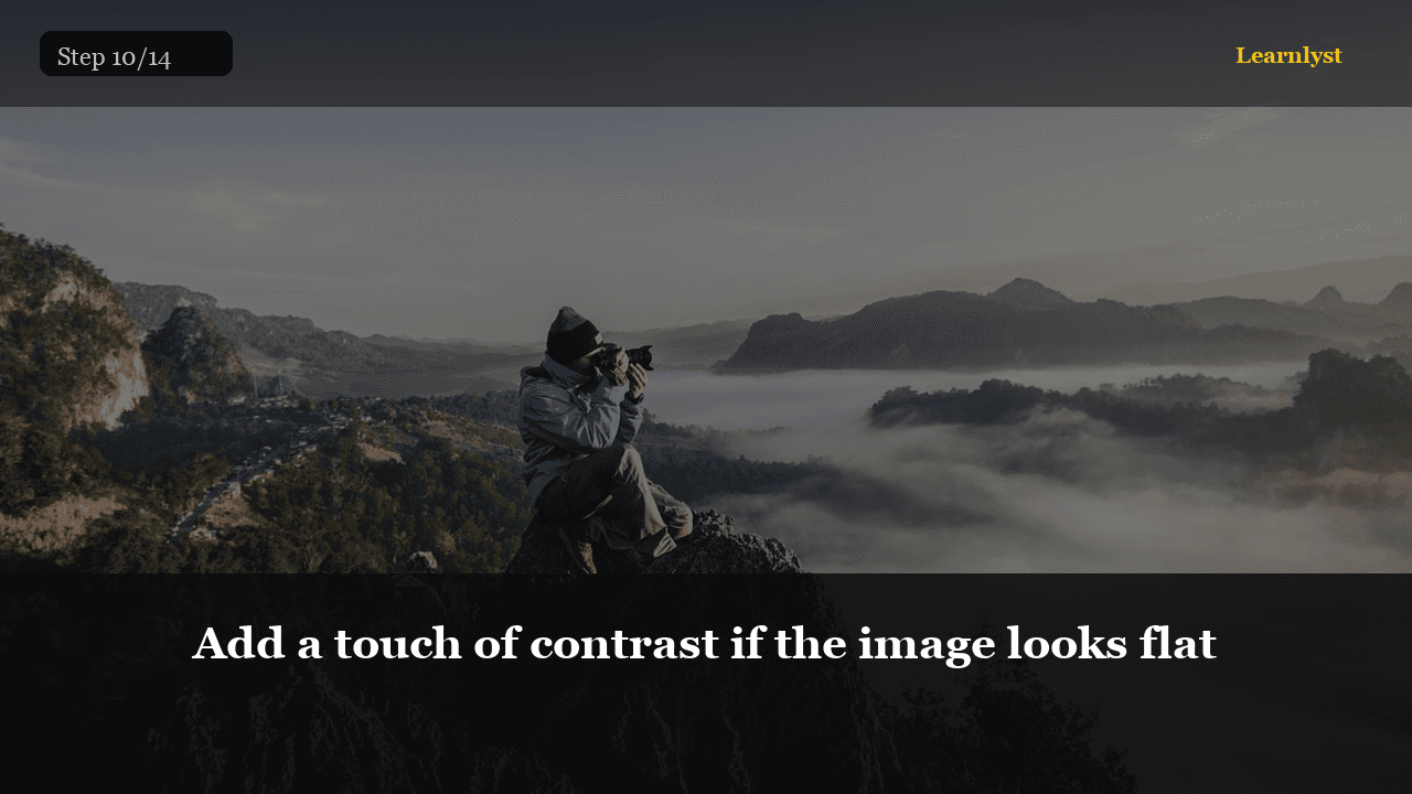 Add a touch of contrast if the image looks flat — Photography tip photo