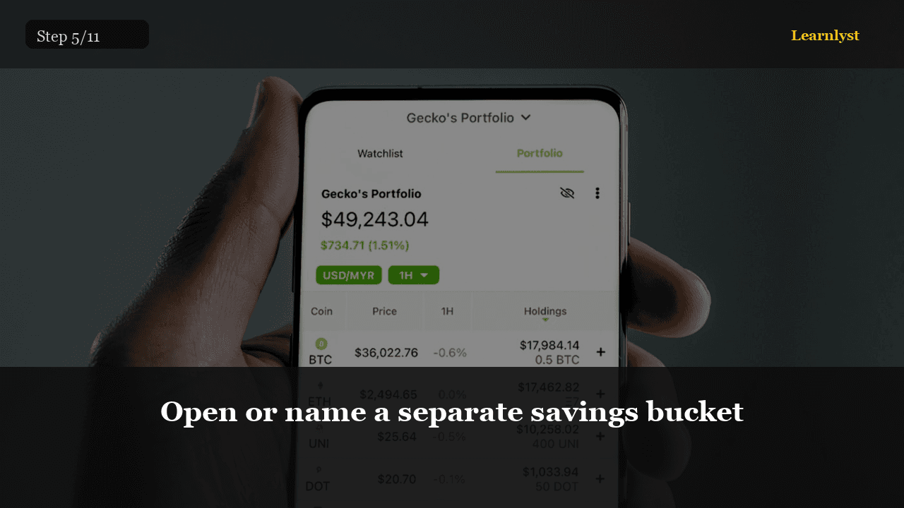 Open or name a separate savings bucket