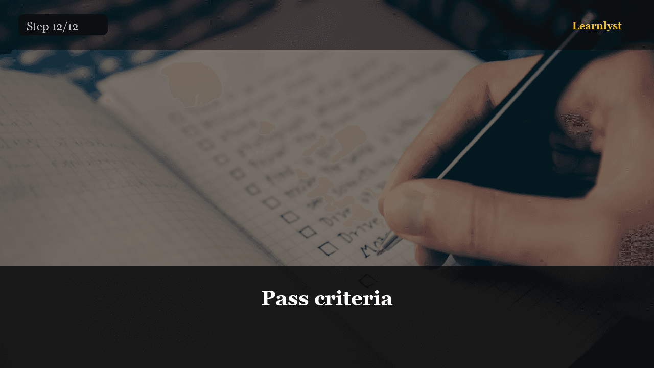 Pass criteria